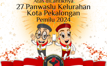 Press Release Pelantikan Panwaslu Kelurahan Kota Pekalongan