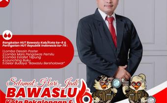 Ucapan dan Rangkaian acara memperingati ulang tahun Bawaslu Kabupaten/Kota ke-6 Bawaslu Kota Pekalongan 